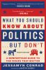 What_you_should_know_about_politics_______but_don_t