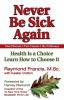 Never_be_sick_again