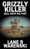 Grizzly_Killer__Hell_Hath_No_Fury