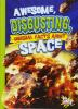 Awesome__disgusting__unusual_facts_about_space