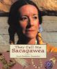 They_call_me_Sacagawea