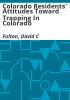 Colorado_residents__attitudes_toward_trapping_in_Colorado