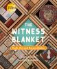 The_Witness_Blanket
