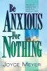 Be_Anxious_For_Nothing