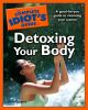 The_Complete_idiot_s_guide_to_detoxing_your_body