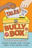 Tales_from_the_bully_box