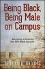 Being_Black__being_male_on_campus