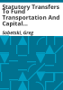 Statutory_transfers_to_fund_transportation_and_capital_construction
