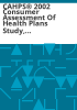 CAHPS___2002_consumer_assessment_of_health_plans_study__client_satisfaction_survey_of_children_and_children_with_chronic_conditions