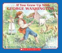 ___if_you_grew_up_with_George_Washington